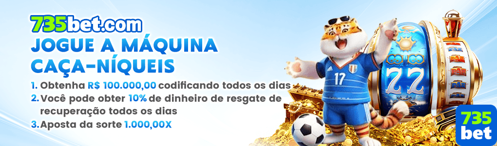 735bet.com desfrute de avançado jogo